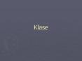 Klase PowerPoint PPT Presentation