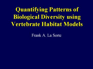 Quantifying Patterns of Biological Diversity using Vertebrate Habitat Models