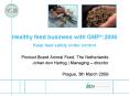 Healthy feed business with GMP :2006 Keep feed safety under control PowerPoint PPT Presentation