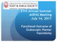 27th Annual Summer AOFAS Meeting July 14, 2011 PowerPoint PPT Presentation