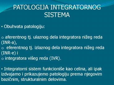 PATOLOGIJA INTEGRATORNOG SISTEMA