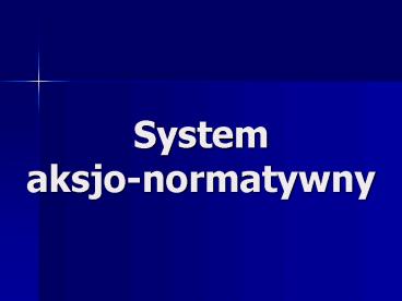 System aksjo-normatywny
