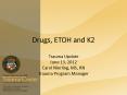 Drugs, ETOH and K2 PowerPoint PPT Presentation