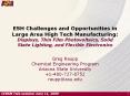 ESH Challenges and Opportunities in Large Area High Tech Manufacturing: Displays, Thin Film Photovoltaics, Solid State Lighting, and Flexible Electronics PowerPoint PPT Presentation