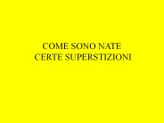 COME SONO NATE CERTE SUPERSTIZIONI