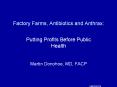Factory Farms, Antibiotics and Anthrax: PowerPoint PPT Presentation