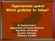Hypertension update Which guideline to follow?