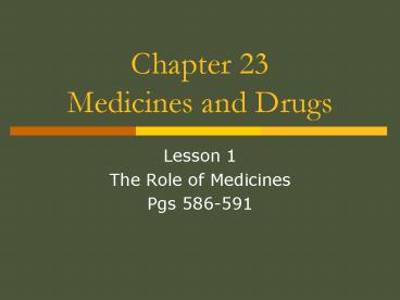 Chapter 23 Medicines and Drugs