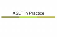 XSLT in Practice