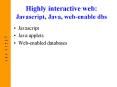 Highly interactive web: Javascript, Java, web-enable dbs PowerPoint PPT Presentation