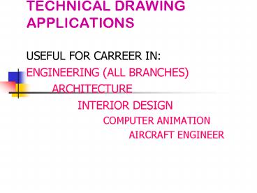 TECHNICAL DRAWING APPLICATIONS