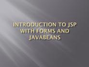 Introduction to JSP with Forms and JavaBeans