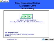 Final Evaluation Review 12 October 2004 Luxembourg