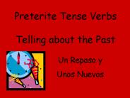 Preterite Tense Verbs Telling about the Past