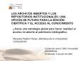 LOS ARCHIVOS ABIERTOS Y LOS REPOSITORIOS INSTITUCIONALES: UNA OPCI PowerPoint PPT Presentation