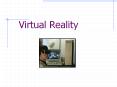 Virtual Reality PowerPoint PPT Presentation
