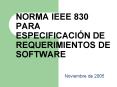 NORMA IEEE 830 PARA ESPECIFICACI PowerPoint PPT Presentation