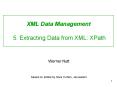 XML Data Management  5. Extracting Data from XML: XPath PowerPoint PPT Presentation