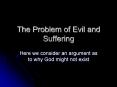 The Problem of Evil and Suffering PowerPoint PPT Presentation