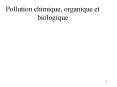 Pollution chimique, organique et biologique PowerPoint PPT Presentation