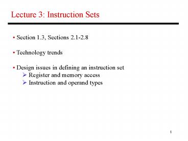 PPT – Lecture 3: Instruction Sets PowerPoint presentation | free to ...