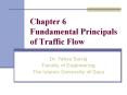 Chapter 6 Fundamental Principals of Traffic Flow PowerPoint PPT Presentation