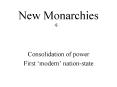 New Monarchies PowerPoint PPT Presentation