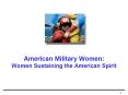 American Military Women: Women Sustaining the American Spirit PowerPoint PPT Presentation