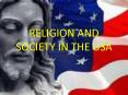 RELIGION AND SOCIETY IN THE USA PowerPoint PPT Presentation