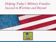 Helping Today's Military Families Succeed in Wartime and Beyond PowerPoint PPT Presentation