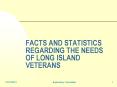 FACTS AND STATISTICS REGARDING THE NEEDS OF LONG ISLAND VETERANS PowerPoint PPT Presentation