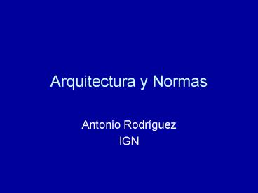 Arquitectura y Normas