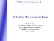B-Factory Operations and Plans