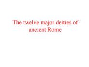 The twelve major deities of ancient Rome