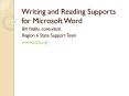 Writing and Reading Supports for Microsoft Word PowerPoint PPT Presentation