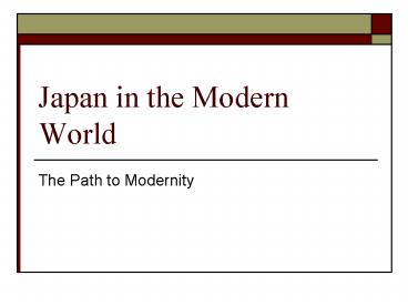 Japan in the Modern World
