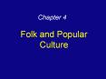 Folk and Popular Culture PowerPoint PPT Presentation