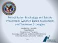 Rehabilitation Psychology and Suicide Prevention: Evidence-Based Assessment and Treatment Strategies PowerPoint PPT Presentation