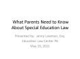 What Parents Need to Know About Special Education Law PowerPoint PPT Presentation