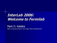 InterLab 2006: Welcome to Fermilab