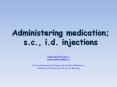 Administering medication; s.c., i.d. injections PowerPoint PPT Presentation