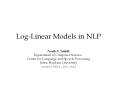 Log-Linear Models in NLP PowerPoint PPT Presentation