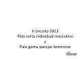 II circuito 2013 Pala corta individual masculino                  y Pala goma parejas femenino PowerPoint PPT Presentation