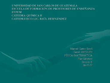 UNIVERSIDAD DE SAN CARLOS DE GUATEMALA ESCUELA DE FORMACI