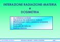 INTERAZIONE RADIAZIONE-MATERIA e DOSIMETRIA PowerPoint PPT Presentation