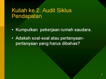 Kuliah ke 2: Audit Siklus Pendapatan
