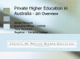 Private Higher Education in Australia - an Overview Adrian McComb Executive Officer  PowerPoint PPT Presentation