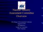 Nuclear Industry Assessment Committee Overview