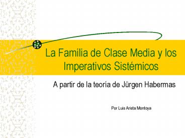 La Familia de Clase Media y los Imperativos Sist