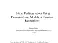 Mixed Feelings About Using Phoneme-Level Models in Emotion Recognition PowerPoint PPT Presentation